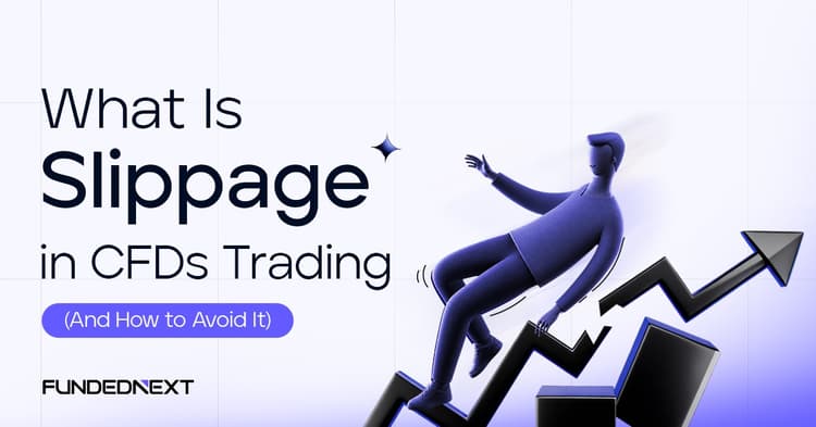 What Is Slippage in CFDs Trading (And How to Avoid It)